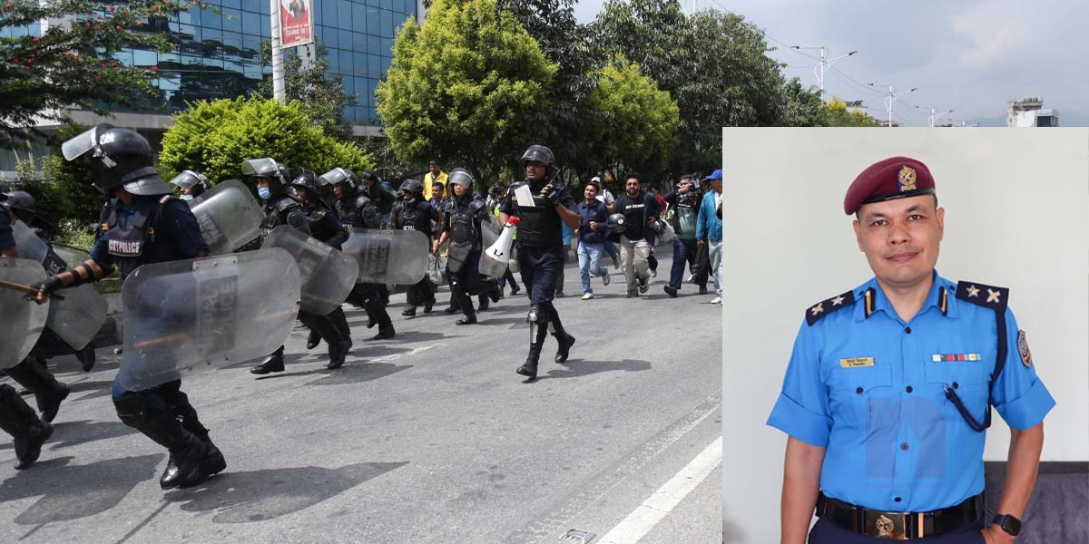 काठमाडौं प्रहरीका अपरेशन कमाण्डरको बयान- संसद भवनभित्र आक्रमण भएपछि गाेली चलेकाे हो